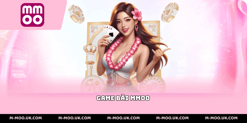 Game Bài Mmoo