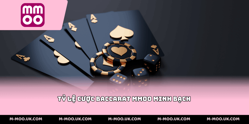 Tỷ lệ cược baccarat MMOO minh bạch